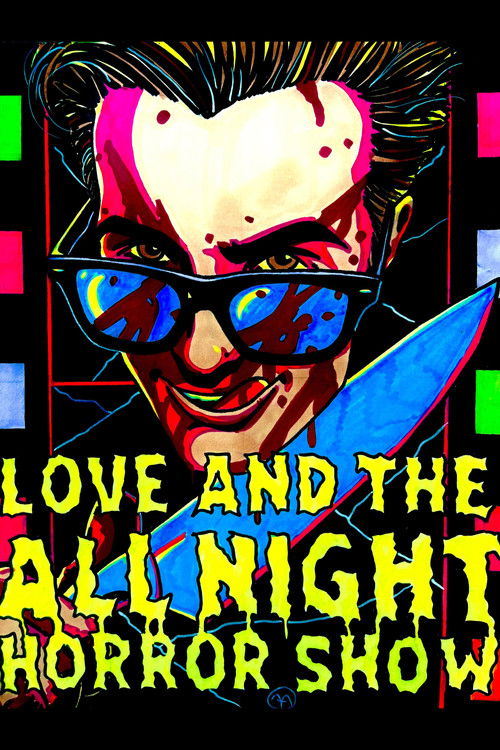 Love And The All Night Horror Show poster