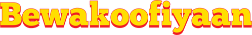 Bewakoofiyaan