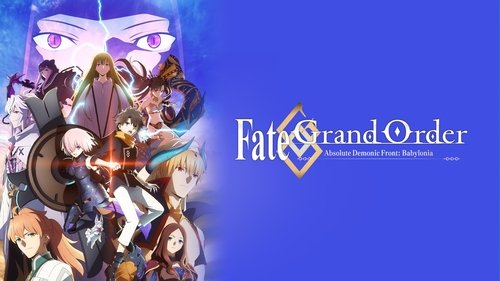 Fate/Grand Order Absolute Demonic Front: Babylonia