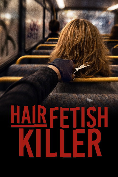 Hair Fetish Killer