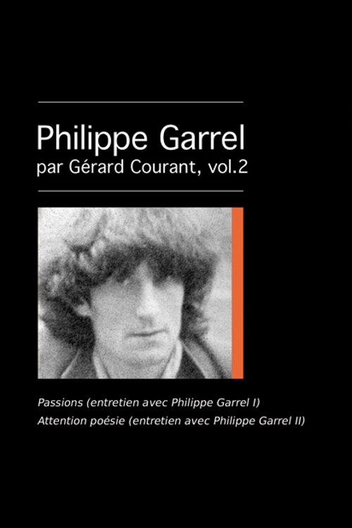 Passions (entretien avec Philippe Garrel I) 2012