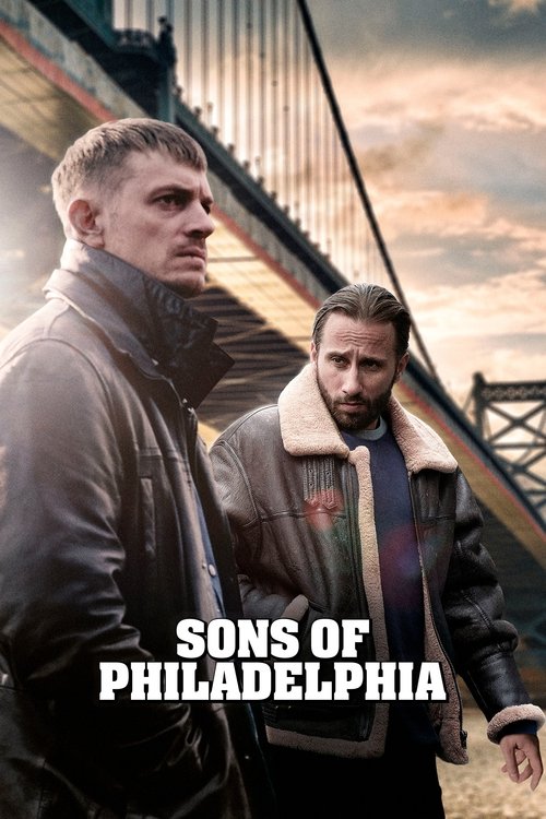 Poster image du film Sons of Philadelphia Sons of Philadelphia