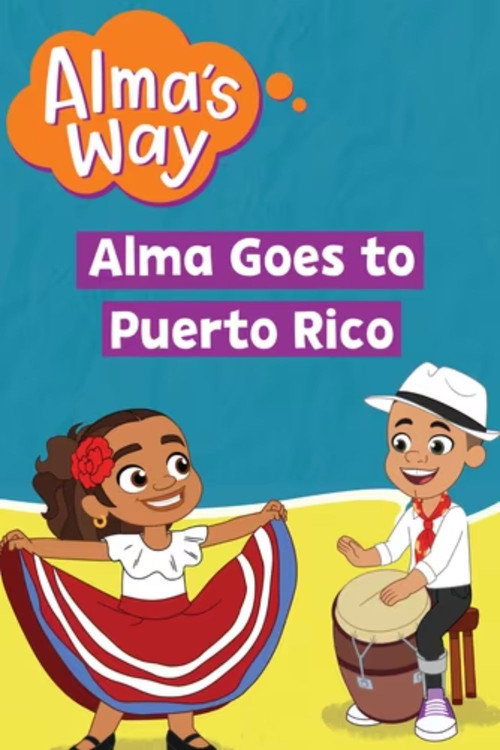 Alma's Way: Alma Goes to Puerto Rico