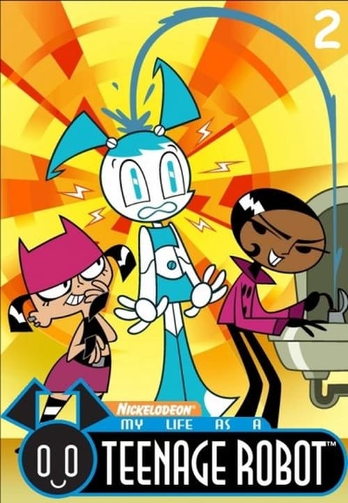 Where to stream My Life as a Teenage Robot Season 2