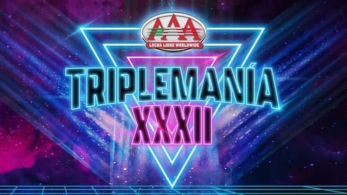 AAA Triplemanía XXXII: Monterrey