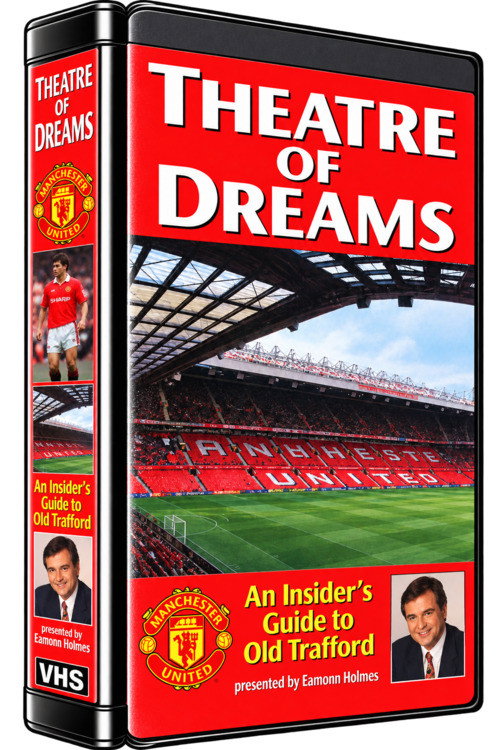 Theatre of Dreams - An Insider's Guide to Old Trafford