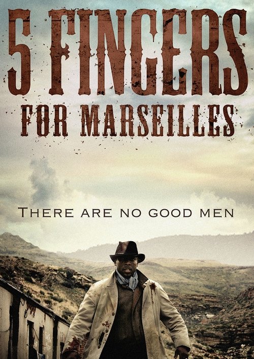 Five Fingers for Marseilles Streaming VF