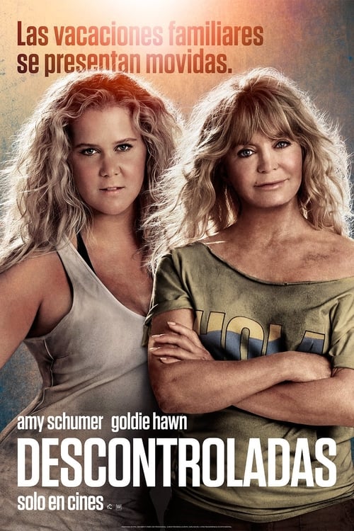 Image Descontroladas (Snatched) (2017)