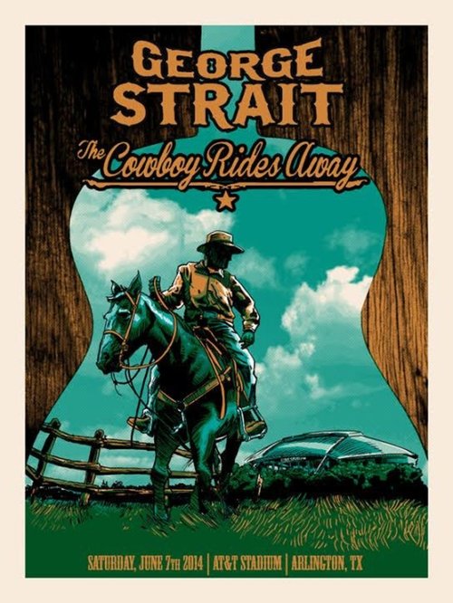 George Strait: The Cowboy Rides Away 2014 George Strait: The Cowboy Rides Away 2014