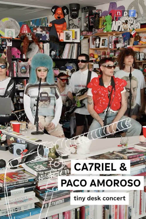 Постер до фільму «Ca7riel & Paco Amoroso: Tiny Desk Concert»