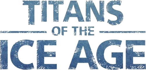 Titans of the Ice Age