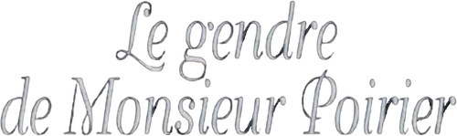 Le Gendre de monsieur Poirier