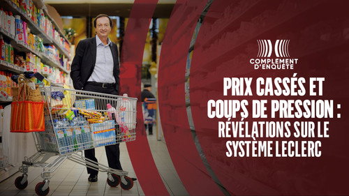 Image Prix cassés et coups de pression : révélations sur le système Leclerc