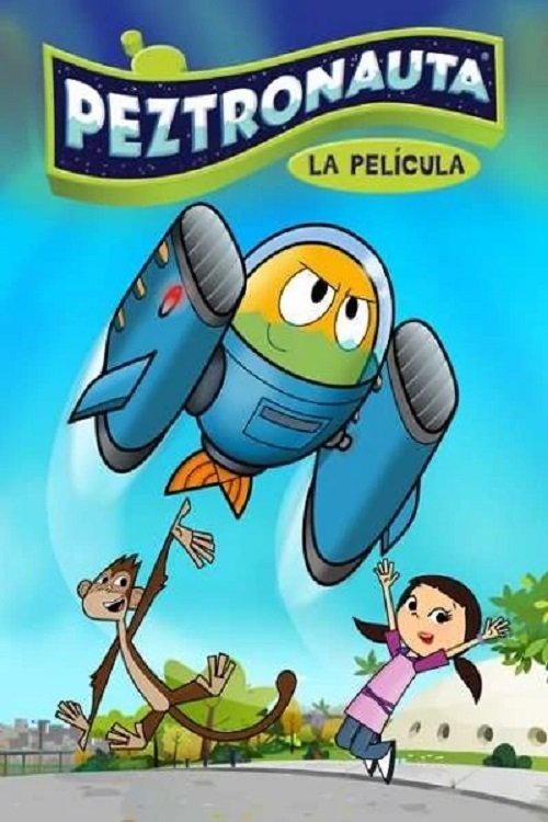 Peztronauta: La Pelicula movie poster player