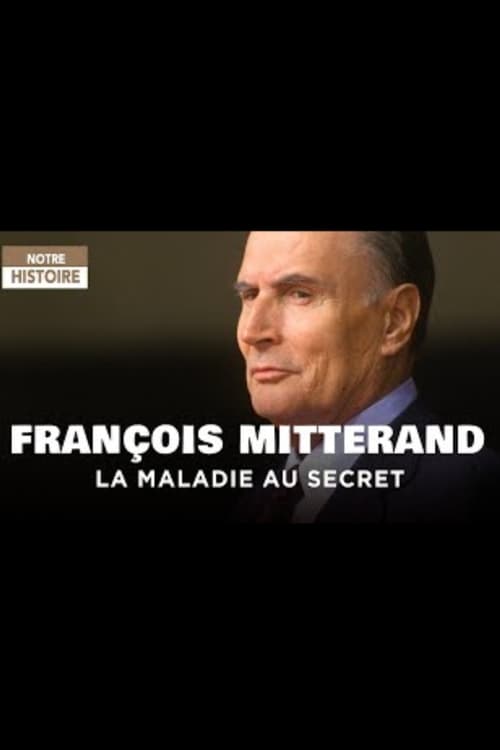 Poster François Mitterrand, la maladie au secret 2015