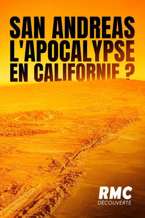 San Andreas : l'apocalypse bientôt en Californie?