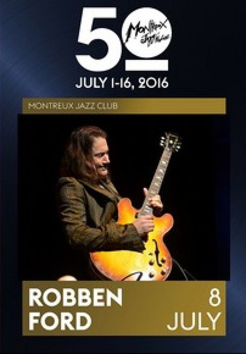 Robben Ford: Montreux Jazz Festival 2016 movie poster player