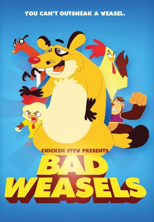 Chicken Stew 5: Bad Weasels poster