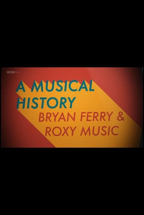 Roxy Music: A Musical History 2018