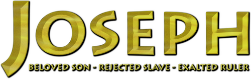 Joseph: Beloved Son, Rejected Slave, Exalted Ruler