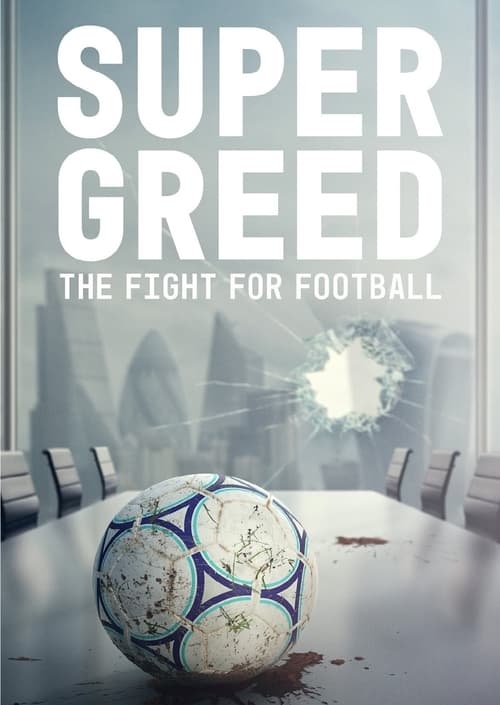 Super Greed: The Fight for Football (2022) poster
