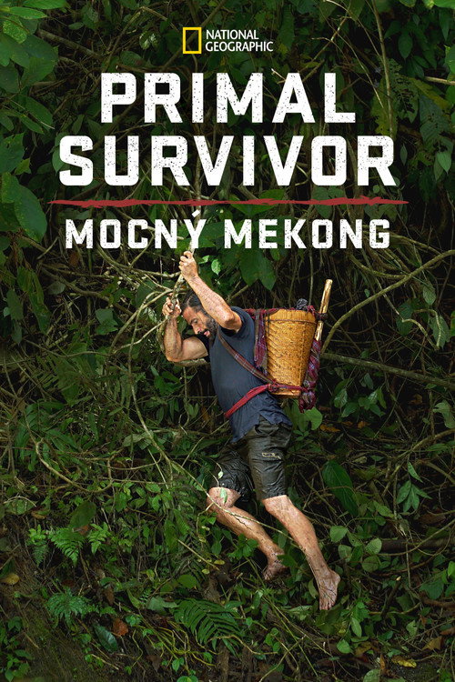 Primal Survivor: Mighty Mekong