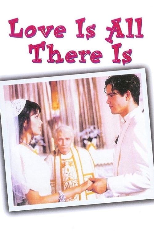 Love Is All There Is (1996) Poster