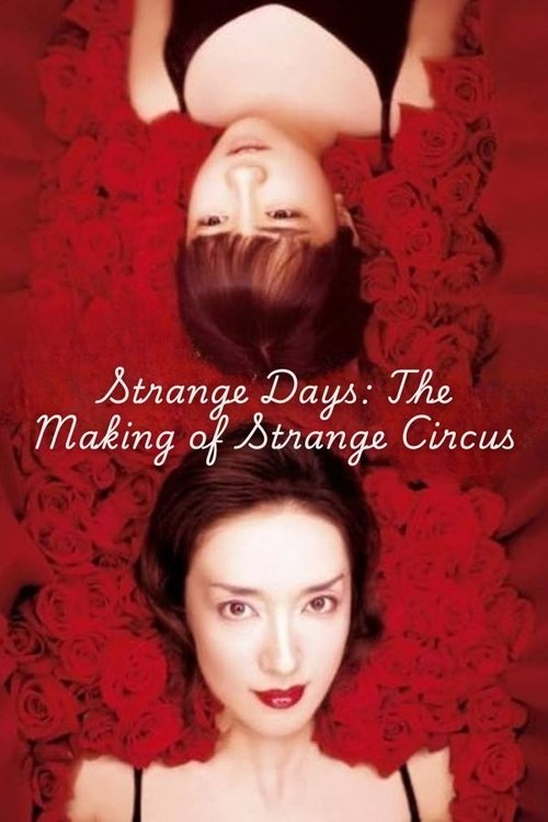Strange Days: The Making of Strange Circus