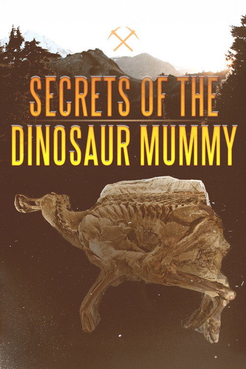 Secrets of the Dinosaur Mummy - BELGESEL Afişi