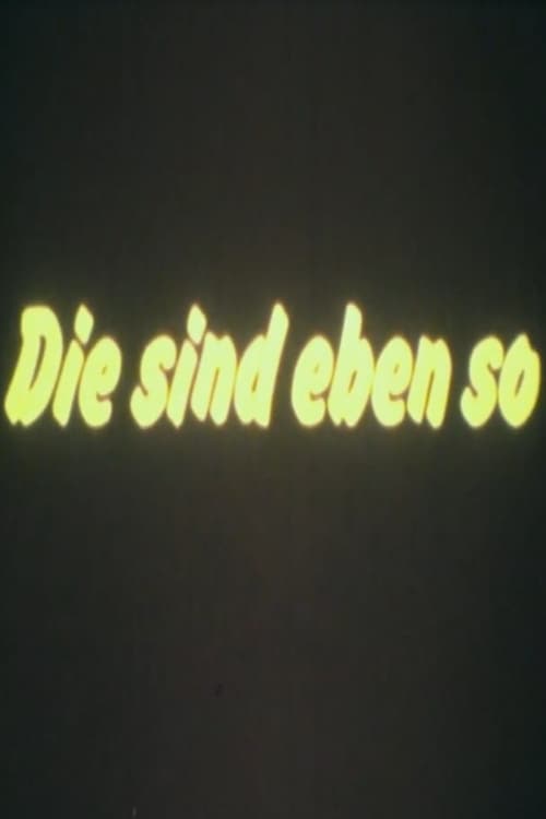 Die sind eben so (1983)