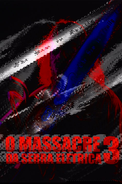 Pôster de O Massacre da Serra Elétrica 3