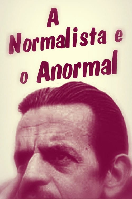 A Normalista e o Anormal Movie Poster Image