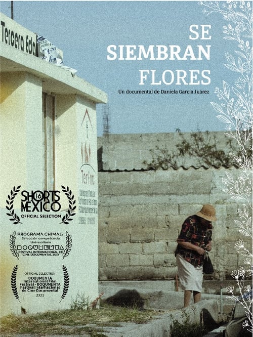 Se Siembran Flores (2021) poster