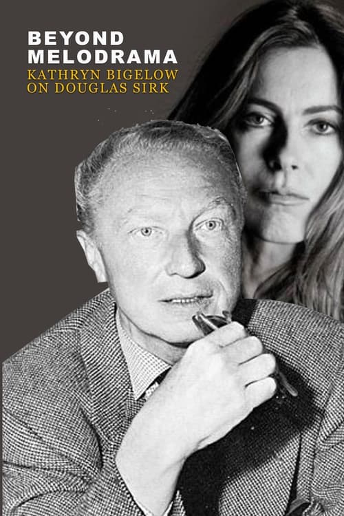 Beyond Melodrama: Kathryn Bigelow on Douglas Sirk (2009)