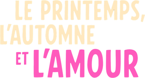 Le Printemps, l'Automne et l'Amour