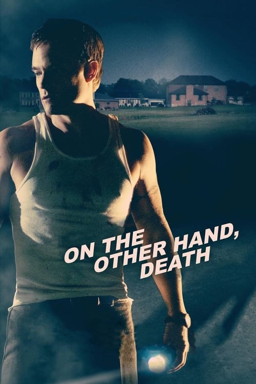 On the Other Hand, Death (2008) poster