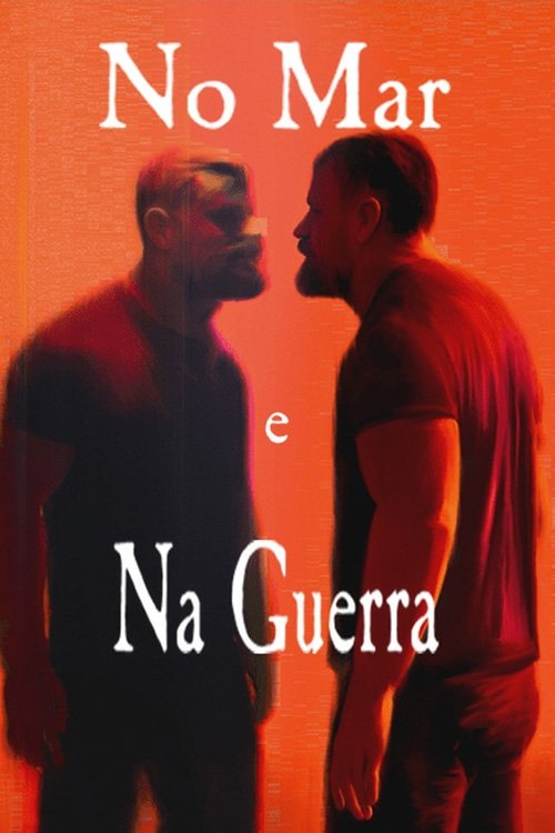 No Mar e Na Guerra