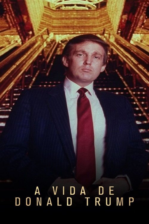 A Vida de Donald Trump
