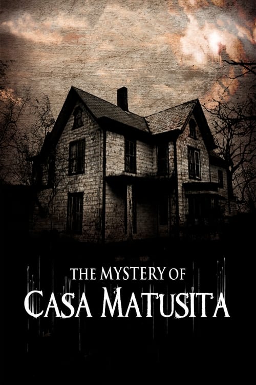 The Mystery of Casa Matusita Movie Poster Image