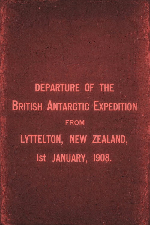 Departure of the British Antarctic Expedition from Lyttelton, New Zealand, 1st January, 1908.
