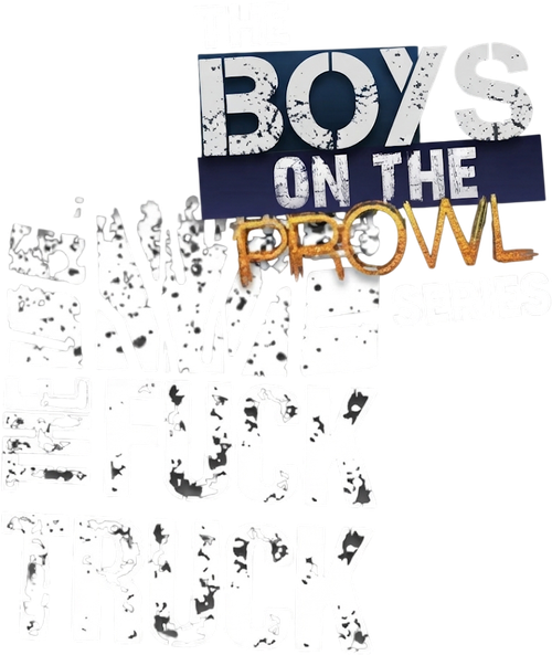 Boys on the Prowl 7: The Fuck Truck