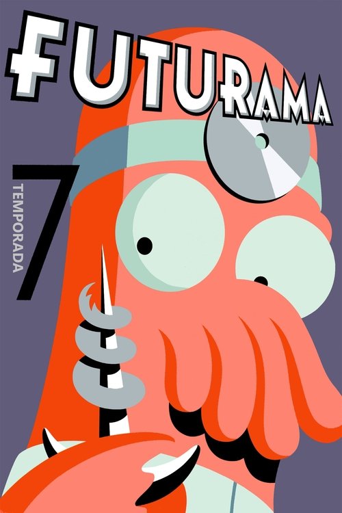 Ver temporada 7 de Futurama Póster de la temporada 7 de la serie Futurama