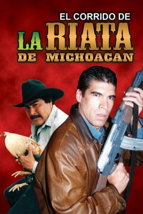 El corrido de la Riata de Michoacán poster