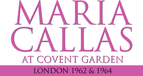 Maria Callas: At Covent Garden, 1962 and 1964