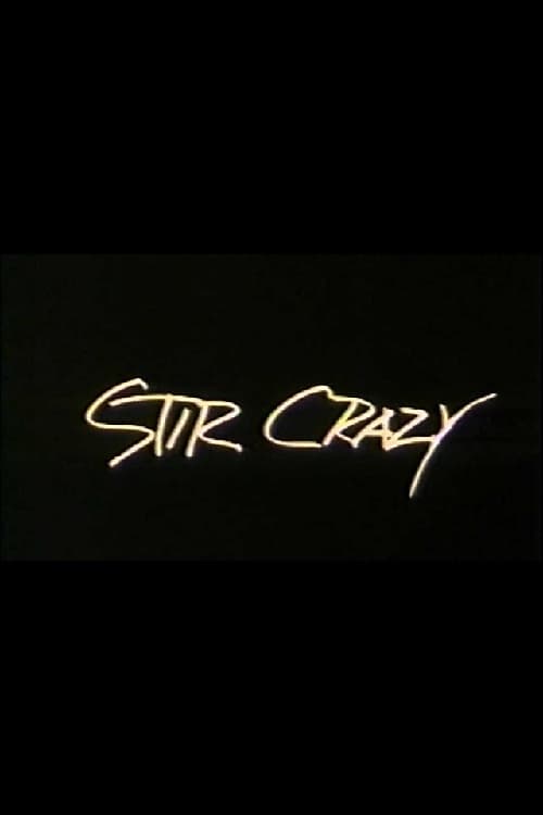 Stir Crazy (1985)