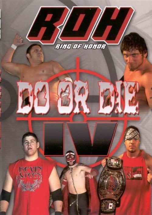 ROH: Do or Die IV (2005)