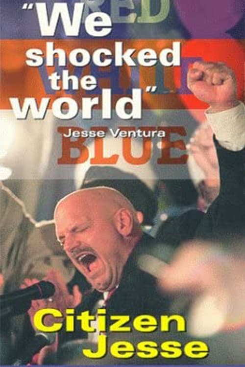 Jesse Ventura: We Shocked The World (1999) poster