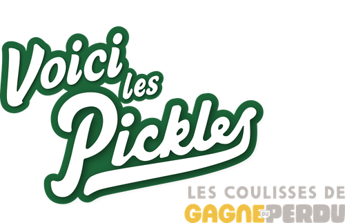 Voici les Pickles : les coulisses de Gagné ou Perdu