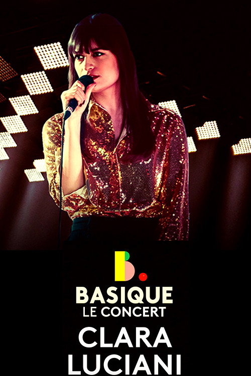 Clara Luciani - Basique, Le Concert