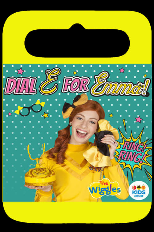 The Wiggles - Dial E For Emma 2016